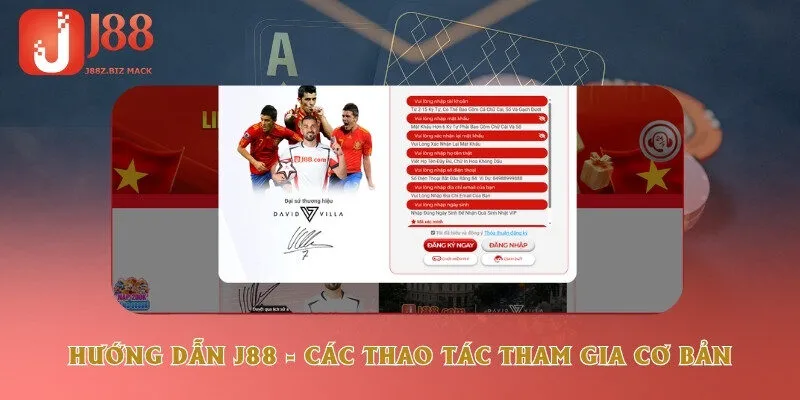 Hướng dẫn J88 - Các thao tác tham gia cơ bản