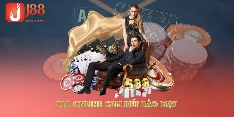 J88 online cam kết bảo mật